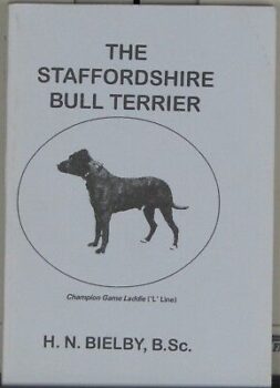 Historie Stafordšírského bulteriéra v obrazech 86 Historie Stafordšírského bulteriéra v obrazech Staffordshire Bull Terrier Pit Bull book Bielby 1997